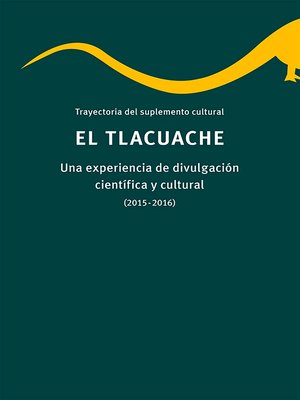 cover image of Trayectoria del suplemento cultural El tlacuache.